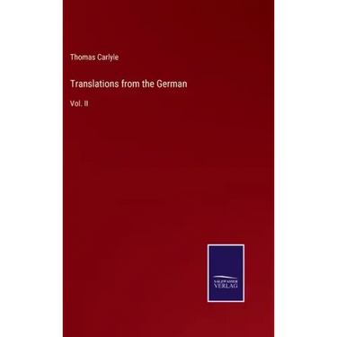 Translations from the German: Vol. II