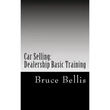 Car Selling: Dealership Basic Training
