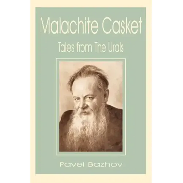 Malachite Casket: Tales from the Urals