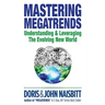 Mastering Megatrends: Understanding and Leveraging the Evolving New World