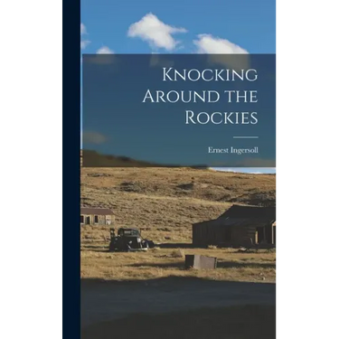 Knocking Around the Rockies
