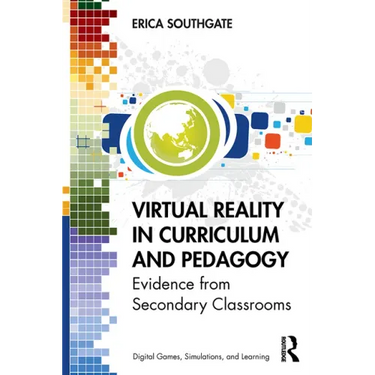 Virtual Reality in Curriculum and Pedagogy: Evidence from Secondary Classrooms