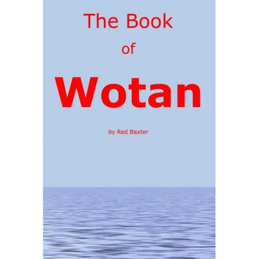 The Book Of Wotan: Handbook for The Children of Wotan