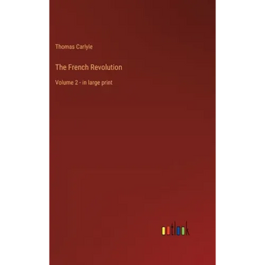 The French Revolution: Volume 2 - in large print