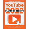 YouTube Playbook Secrets 2022 $15,000 Per Month Guide To making Money Online As An Video Influencer, Practical Guide To Growing Your Channel And Socia