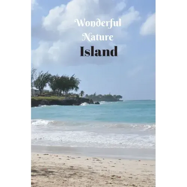 Wonderful Nature Island: Picture book gift for seniors with Dementia or patients with Alzheimer's. 40 full color photographs of island landscap