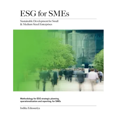 ESG for SMEs: Sustainable Development for Small & Medium Sized Enterprises