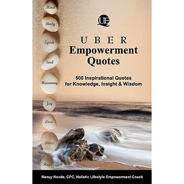 Uber Empowerment Quotes: 500 Inspirational Quotes for Knowledge, Insight & Wisdom