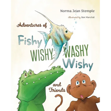 Adventures Of Fishy Wishy Washy Wishy And Friends