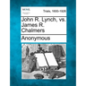 John R. Lynch, vs. James R. Chalmers