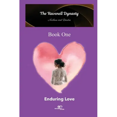 The Ravenell Dynasty Trilogy. Book One Enduring Love