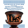 Age-Old Tales of the Greeks and Hebrews: Altered, Twisted and Mutilated