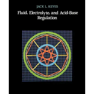 Fluid, Electrolyte, and Acid-Base Regulation