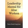 Leadership Manual for Altar Workers