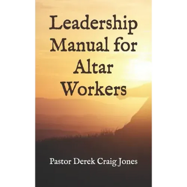 Leadership Manual for Altar Workers