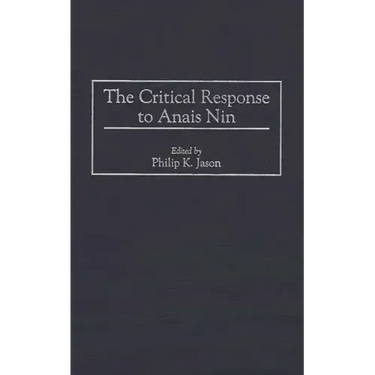 The Critical Response to Anais Nin