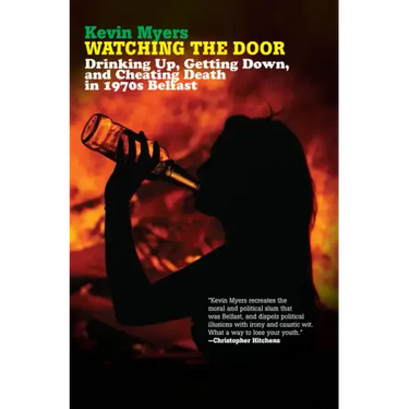 Watching the Door: Drinking Up, Getting Down, and Cheating Death in 1970s Belfast