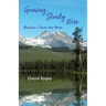 Growing Slowly Wise: Building a Faith that Works