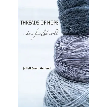 Threads of Hope...in a Frazzled World