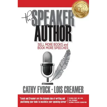 The Speaker Author: Sell More Books and Book More Speeches