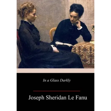 In a Glass Darkly
