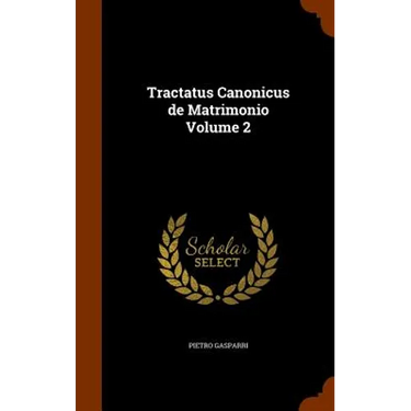 Tractatus Canonicus de Matrimonio Volume 2