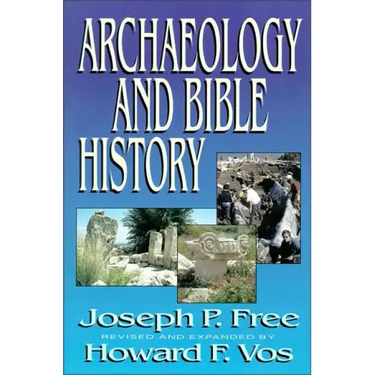 Archaeology and Bible History