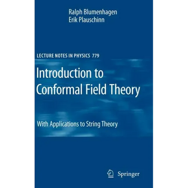 Introduction to Conformal Field Theory: With Applications to String Theory