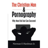 The Christian Man and Pornography: Why Most Fail but Can Succeed