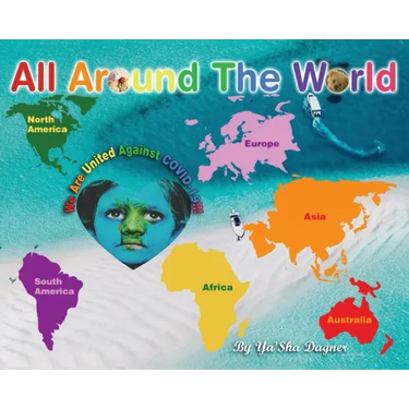 All Around the World: We Are United Against COVID-19