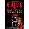 A Comprehensive Guide for Watchmen