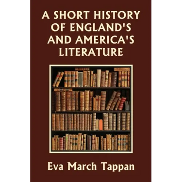 A Short History of England's and America's Literature (Yesterday's Classics)