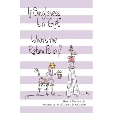 If Singleness Is a Gift, What's the Return Policy?