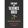 The Day the Science Died: Covid Vaccines and the Power of Fear