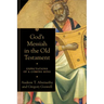 God's Messiah in the Old Testament: Expectations of a Coming King