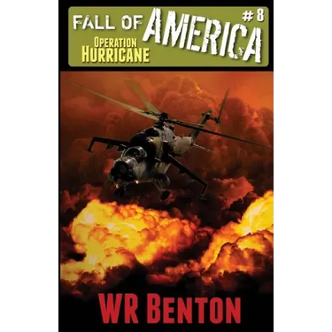 The Fall of America: Book 8 - Operation Hurricane