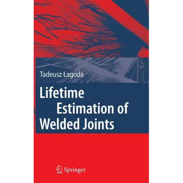 Lifetime Estimation of Welded Joints