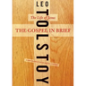 The Gospel in Brief: The Life of Jesus
