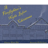 A Firefighter's Night Before Christmas