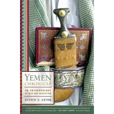 Yemen Chronicle: An Anthropology of War and Mediation