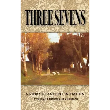 Three Sevens: A Story of Ancient Initiation