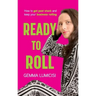 Ready to Roll: How to Get Past Stuck and Keep Your Business Rolling