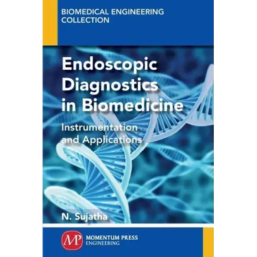 Endoscopic Diagnostics in Biomedicine: Instrumentation and Applications