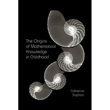 The Origins of Mathematical Knowledge in Childhood