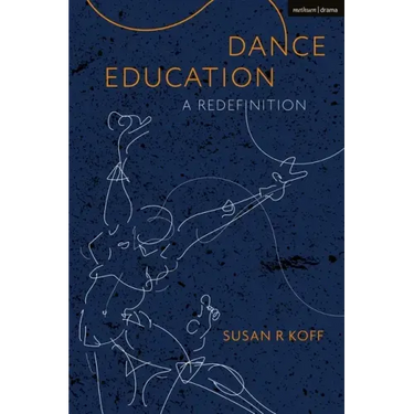 Dance Education: A Redefinition