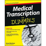 Medical Transcription For Dummies