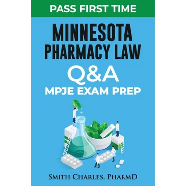 Minnesota Pharmacy Law: Mpje Exam Prep