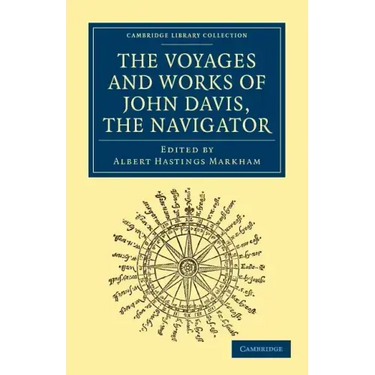 Voyages and Works of John Davis, the Navigator