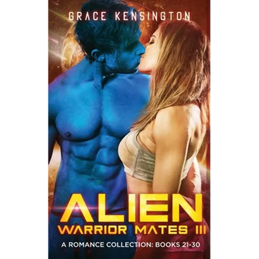 Alien Warrior Mates III Complete Collection