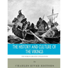 The World's Greatest Civilizations: The History and Culture of the Vikings